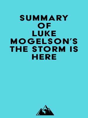 cover image of Summary of Luke Mogelson's the Storm Is Here
